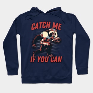 Catch Me If You Can Honey Badger Football Player Hoodie